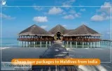 Cheap tour packages to Maldives from India  Shoes On Loose