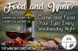 Every Wednesday 530 PST Wine and Dine