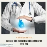 Meet the Best Cardiologist Doctor Near you
