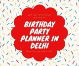 Birthday Party Planner in Delhi