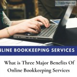 Do You Know What is Three Major Benefits Of Online Bookkeeping S