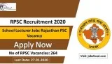 RPSC Recruitment 2020 (264) School Lecturer Jobs Rajasthan PSC V