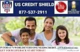Tired of BAD CREDIT Call US Credit Shield 877-537-2911