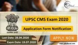 UPSC CMS Exam 2020 (19 July Exam) Application Form Notification 