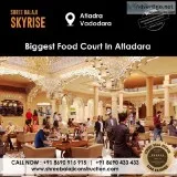 Take a break and grab a bite at Atladara s largest food court