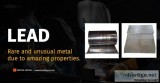 Lead Unusual Metal Due To Amazing Properties