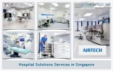 Hospital Solutions in Singapore