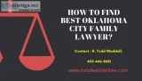 How to Find Best Oklahoma City Family Lawyer
