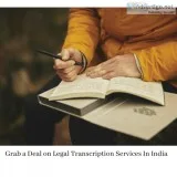 Grab a Deal on Legal&nbspTranscrip tion&nbspServices In India