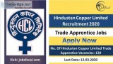 Hindustan Copper Limited Recruitment 2020 (120) Trade Apprentice