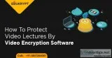 How to protect video lectures by Video Encryption Software