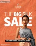 The Big Silk Sale Exclusive Silk sarees  50% Off
