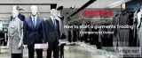 Garments Trading Company in Dubai