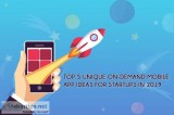 Top 5 unique on-demand mobile app ideas 