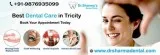 Best Dentist In Tricity