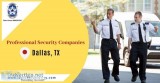 Private Security Companies in Dallas Texas-Hire Today
