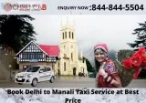 At the Cheapest Price Delhi to Manali Taxi ServiceAt the Cheapes