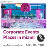 Corporate Events Places in Miami