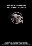 Get Bereavement In Obstetrics Programme to Enhance Your Knowledg