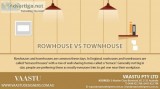ROWHOUSE vs TOWNHOUSE - VAASTU PTY LTD