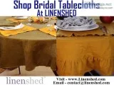 Shop Bridal Tablecloths Usa At LINENSHED