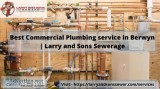 Best Commercial Plumbing service in Berwyn  Larry and Sons Sewer