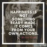 Happiness Comes from Your Actions - E and S Home Care Solutions