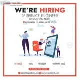 Hiring an RF Service Engineer (Design Engineer) in California