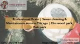 Professional Drain  Sewer cleaning and Maintenance service Chica