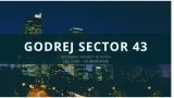 Buy Ultra Luxury Apartments At Godrej Sector 43 Noida