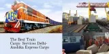 Hire the Best  Train Cargo Services In Delhi-Anshika Express Car