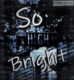 So Bright