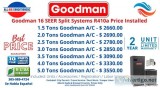 Goodman Air Conditioners 16 SEER and 14 SEER Units  Price with I