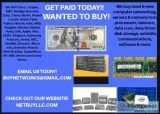 --WE BUY HIGH DOLLAR VALUE COMPUTER NETWORKING DATA COM TELECOM 