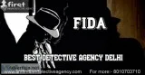Fida is the best private detective agency in Delhi