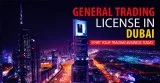 Get general trading license in dubai - uae