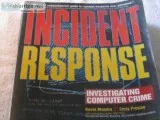 INCIDENT RESPONSE &ndash INVESTIGATING COMPUTER CRIME