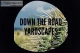 Down the Road Yardscapes