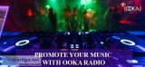 Promote your music with OOKA Radio