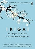 Ikigai The Japanese Secret to a Long and Happy Life