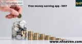 Free money earning app is NH7.