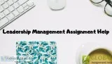 Looking for Leadership assignment help online at an affordable p
