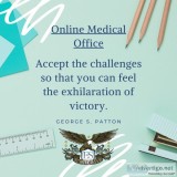 Accept the Challenges &ndash Online Medical Office Administratio