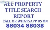 Property Title Search Report Services Call 88034 88038