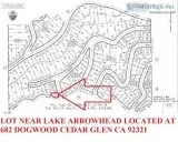 LOT LOCATED NEAR LAKE ARROWHEAD AT 682 DOGWOOD CEDAR GLEN SAN BE