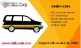 What are the key benefits of using airport cab services in Delhi