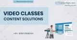 Get Best Video Classes Content Solutions with GCS