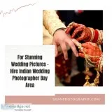 For Stunning Wedding Pictures - Hire Indian Wedding Photographer