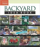 Backyard Idea Book Outdoor Kitchens Sheds and Storage