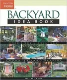 Backyard Idea Book Outdoor Kitchens Sheds and Storage